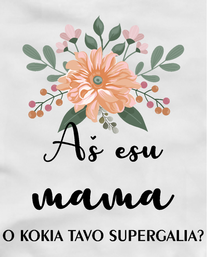 Aš esu mama